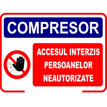 Sticker Compresor! Accesul interzis persoanelor neautorizate