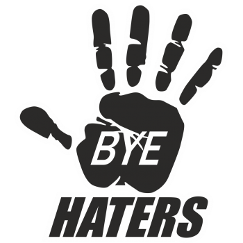 Sticker autocolant Bye haters