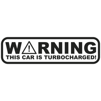 Sticker autocolant This car is turbocharged